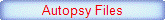 Autopsy Files
